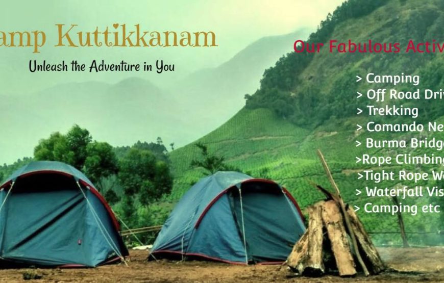 Camp Kuttikkanam – Kerala